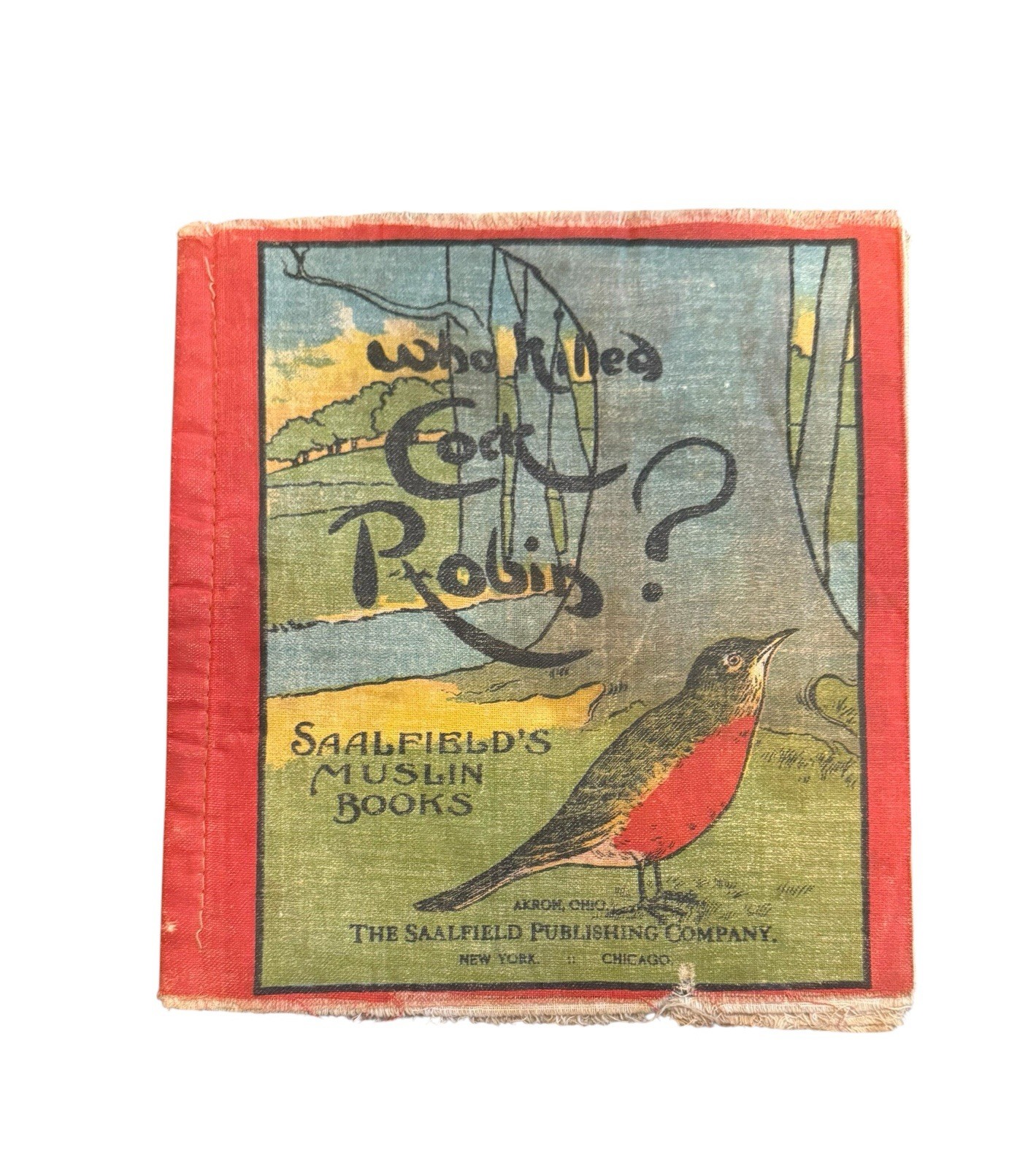 Antique Cloth Book Muslin Saalfields Vintage Cock Robin Rare 1900s EUC