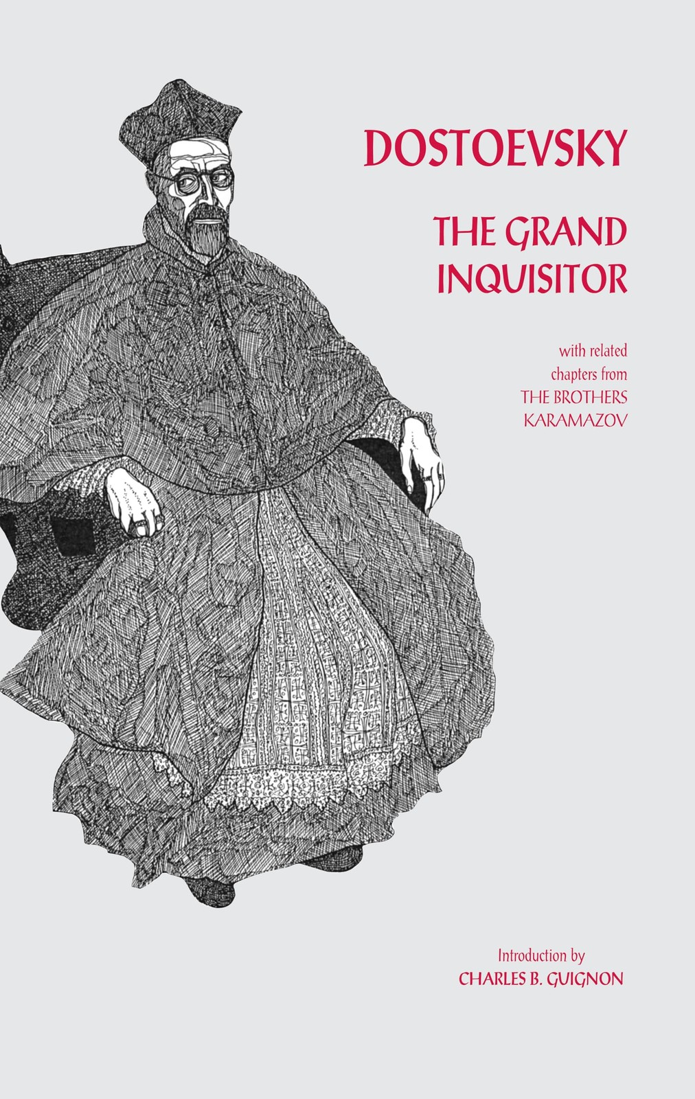 The Grand Inquisitor: with related chapters from The Brothers Karamazov (Hac...