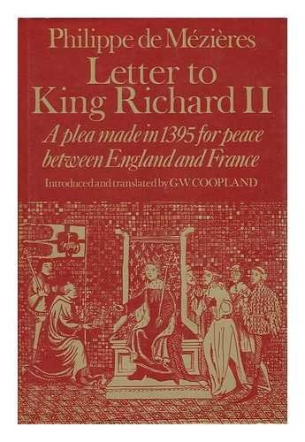 Letter to King Richard II: A plea made in 1395 for peace between England and Fr