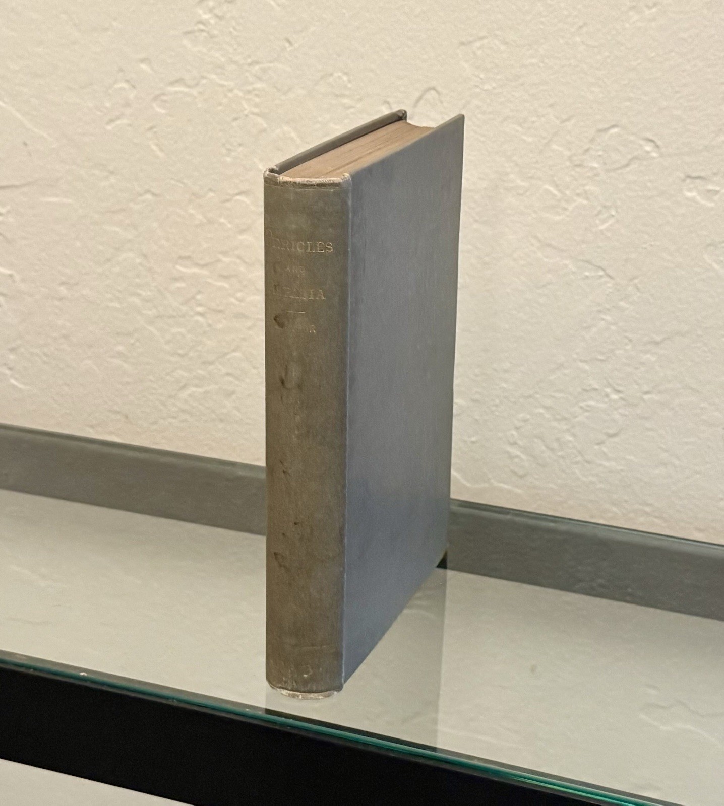 Pericles and Aspasia by Walter Savage Landor 1894 Hardcover / Antique Pericles and Aspasia by Walter Savage Landor 1894 Hardcover / Antique