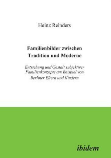 Familienbilder Zwischen Tradition Und Moderne  Entstehung Und Gestalt Subje...