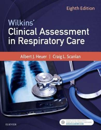 Wilkins\' Clinical Assessment in Respiratory Care, 8e - Paperback - GOOD Wilkins\' Clinical Assessment in Respiratory Care, 8e - Paperback - GOOD