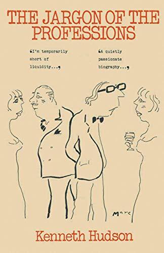 The Jargon of the Professions                                                  