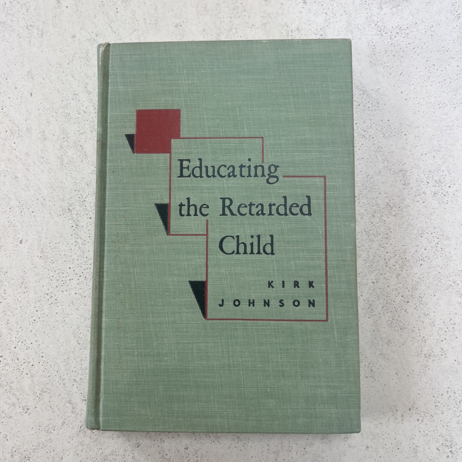 1951 Educating the Retarded Child, Samuel Kirk/Johnson, Special Education, RARE
