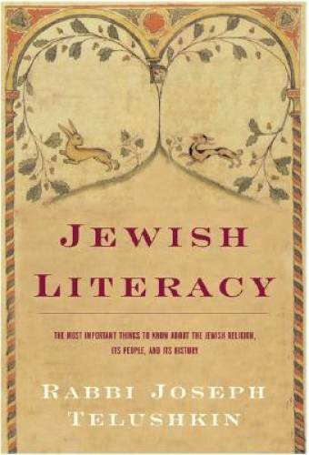 Jewish Literacy: The Most Important Things to Know About the Jewish Relig - GOOD