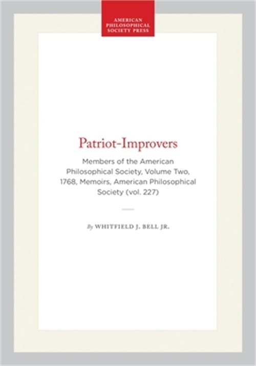 Patriot-Improvers: Members of the American Philosophical Society, Volume Two, 17