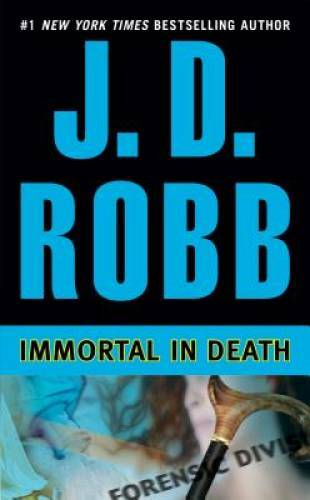 Immortal in Death (In Death, Book 3) - Mass Market Paperback - GOOD Immortal in Death (In Death, Book 3) - Mass Market Paperback - GOOD