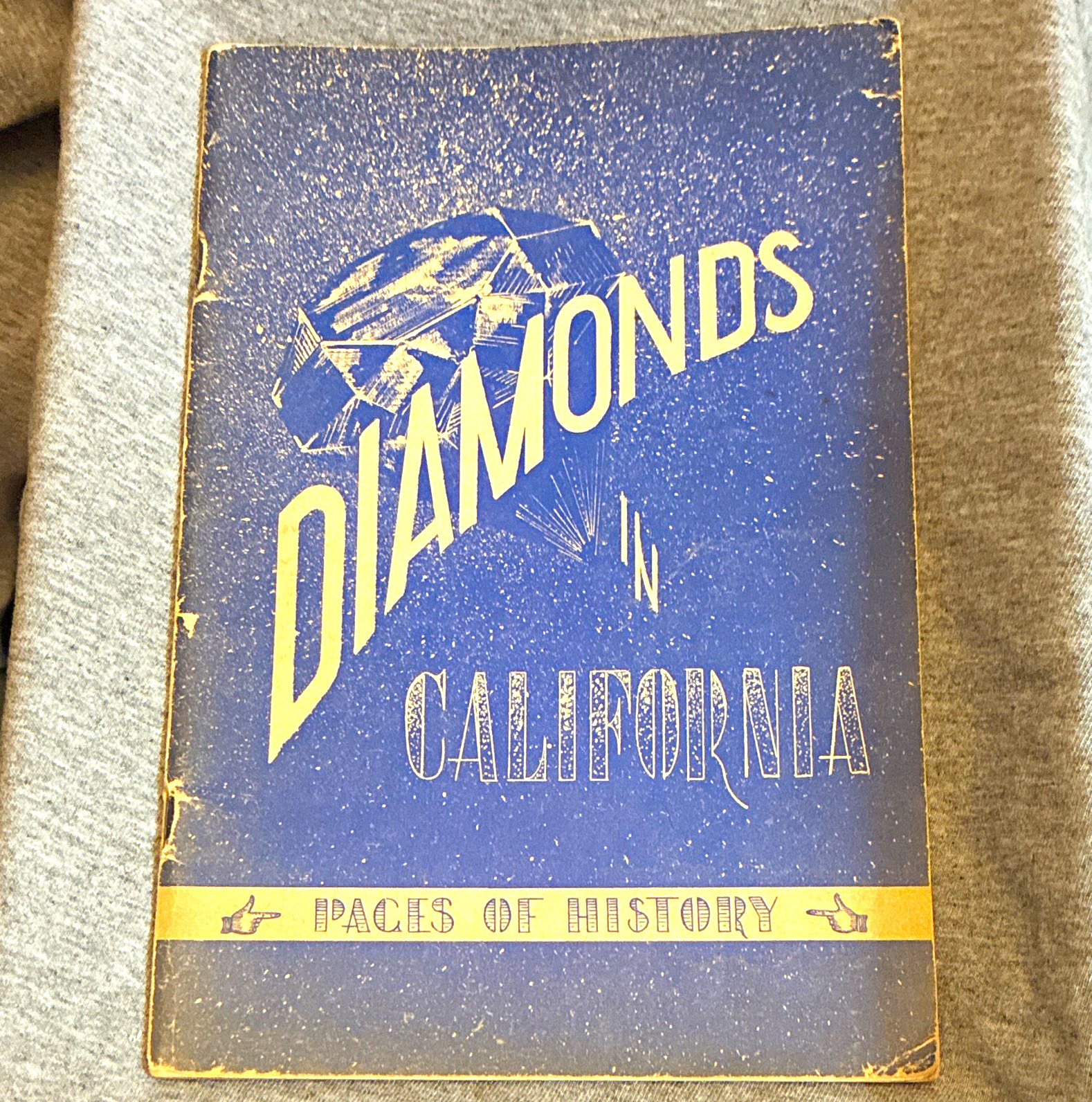 Pages of History Diamonds in California 1959 PB History Illustrated