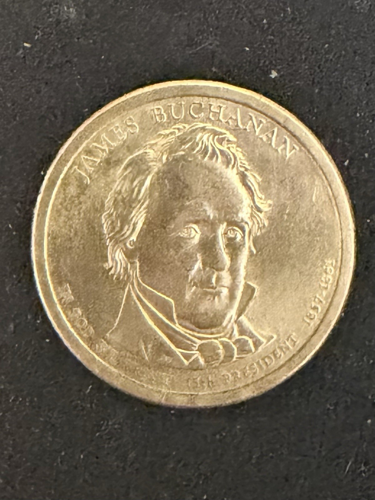 RARE Antique James Buchanan $1 Dollar Coin 1857-1861 - 2010 D - 15th President RARE Antique James Buchanan $1 Dollar Coin 1857-1861 - 2010 D - 15th President