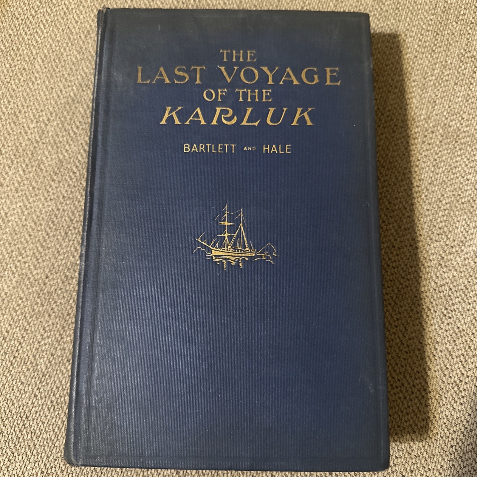 1916 The Last Voyage Of The Karluk - Arctic Travels - Bartlett & Hale