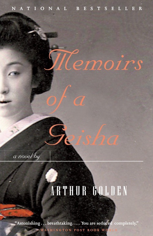 Memoirs of a Geisha: A Novel, Arthur Golden