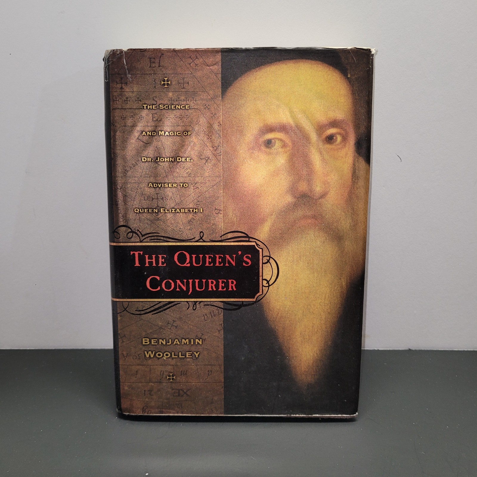 The Queen\'s Conjurer Benjamin Woolley 2002 First Owl Books Edition History The Queen\'s Conjurer Benjamin Woolley 2002 First Owl Books Edition History