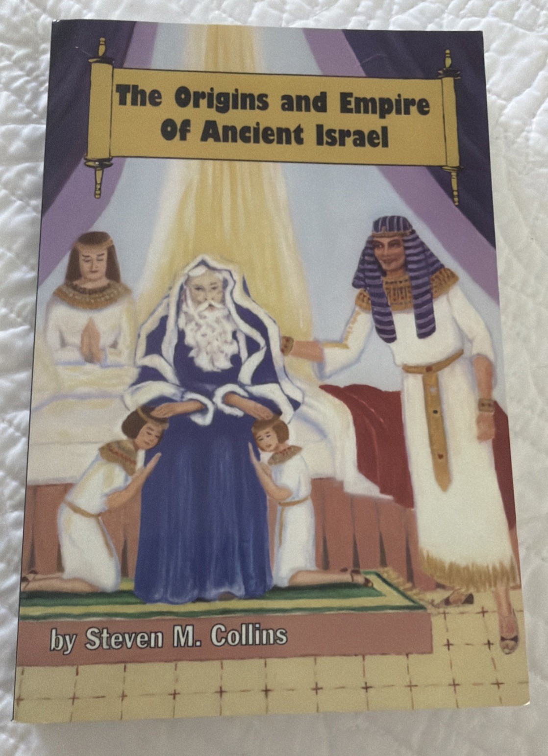 THE ORIGINS & EMPIRE OF ANCIENT ISRAEL - Steven M. Collins