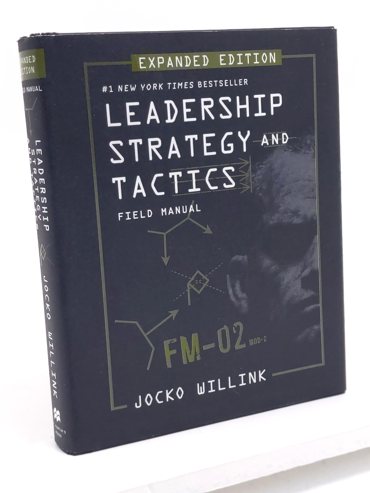 Leadership Strategy and Tactics Field Manual Expanded by Jocko Willink Signed Leadership Strategy and Tactics Field Manual Expanded by Jocko Willink Signed