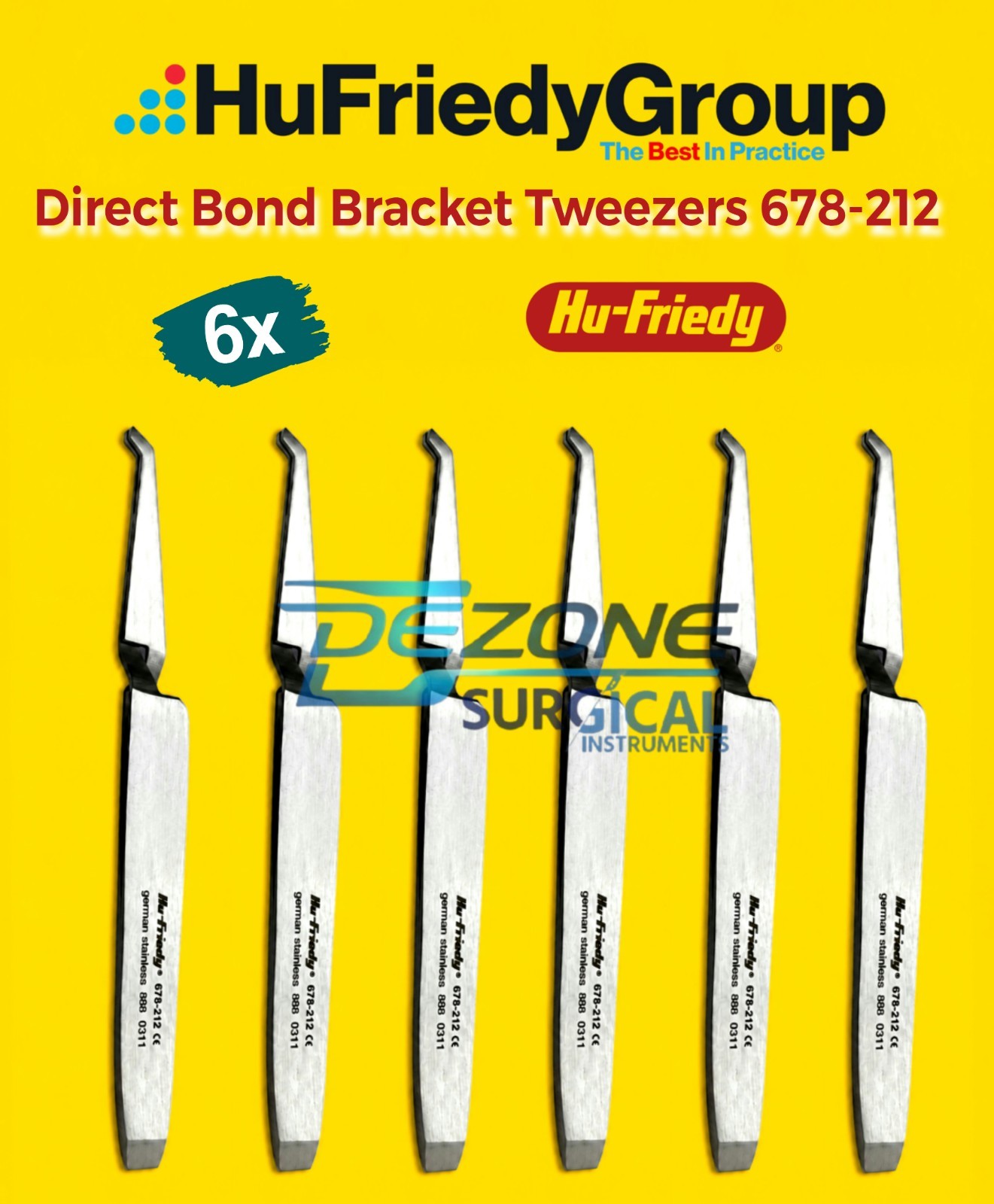 Direct Bond Bracket Tweezers 678-212 HU FRIEDY Lot 6 Pcs