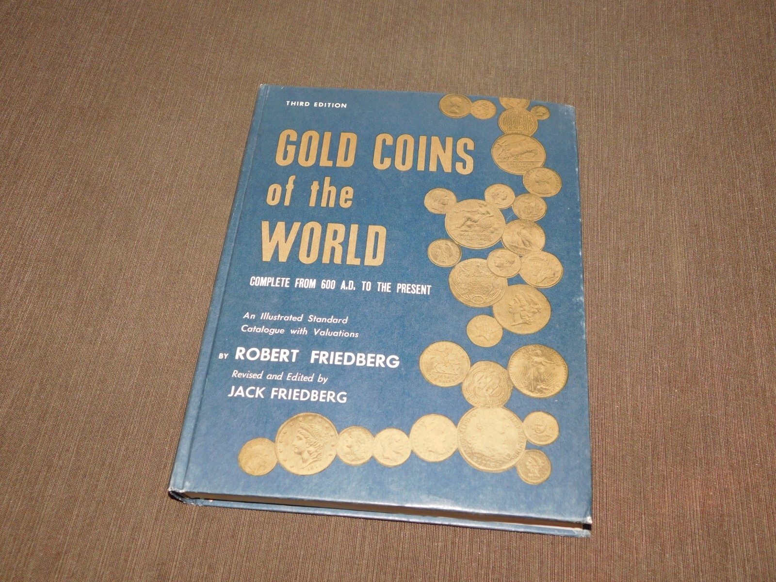 VINTAGE  1971 GOLD COINS OF THE WORLD BOOK THIRD EDITION by ROBERT FRIEDBERG