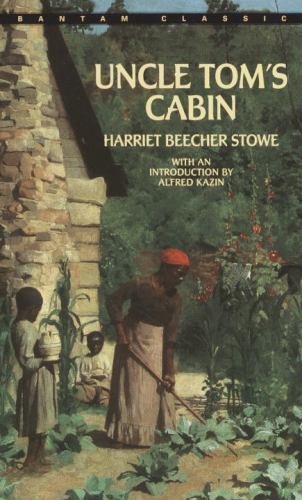 Uncle Tom\'s Cabin by Stowe, Harriet Beecher