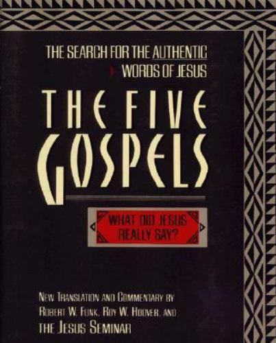The Five Gospels by Robert W. Funk