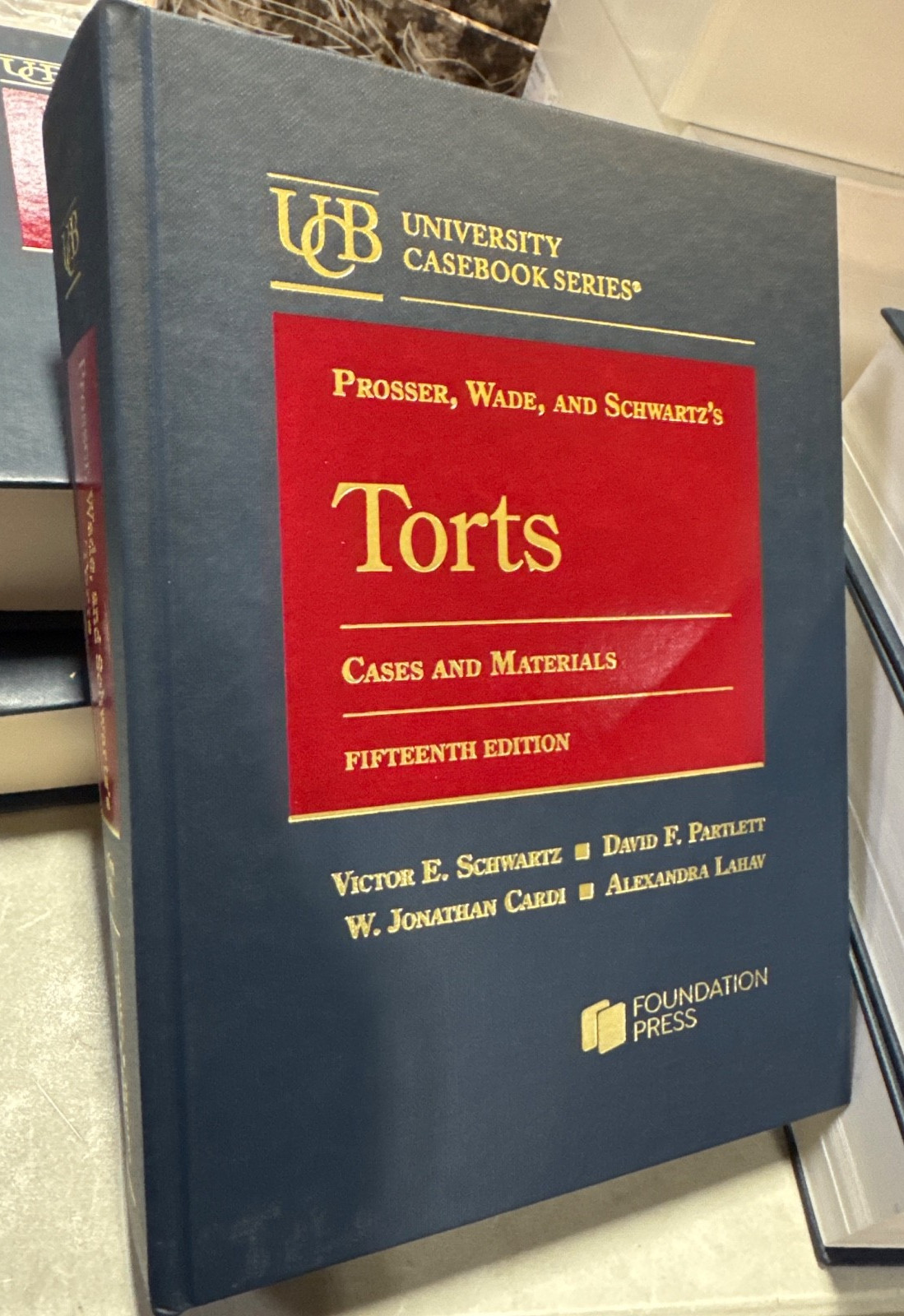 TORTS CASES AND MATERIALS 15TH EDITION PROSSER WADE & SCHWARTZ'S