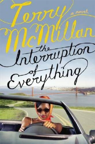 The Interruption of Everything - Hardcover By McMillan, Terry - GOOD The Interruption of Everything - Hardcover By McMillan, Terry - GOOD