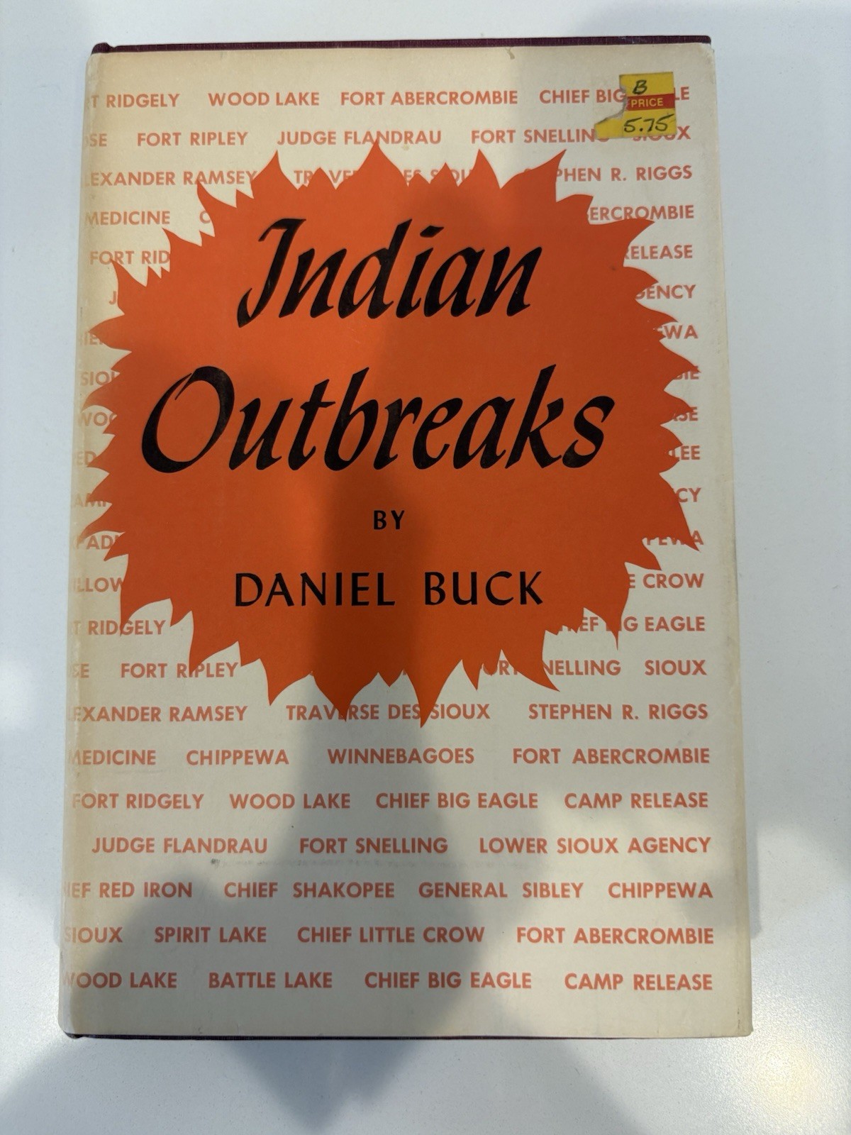 Indian Outbreaks by Daniel Buck HC. 1965 Indian Outbreaks by Daniel Buck HC. 1965