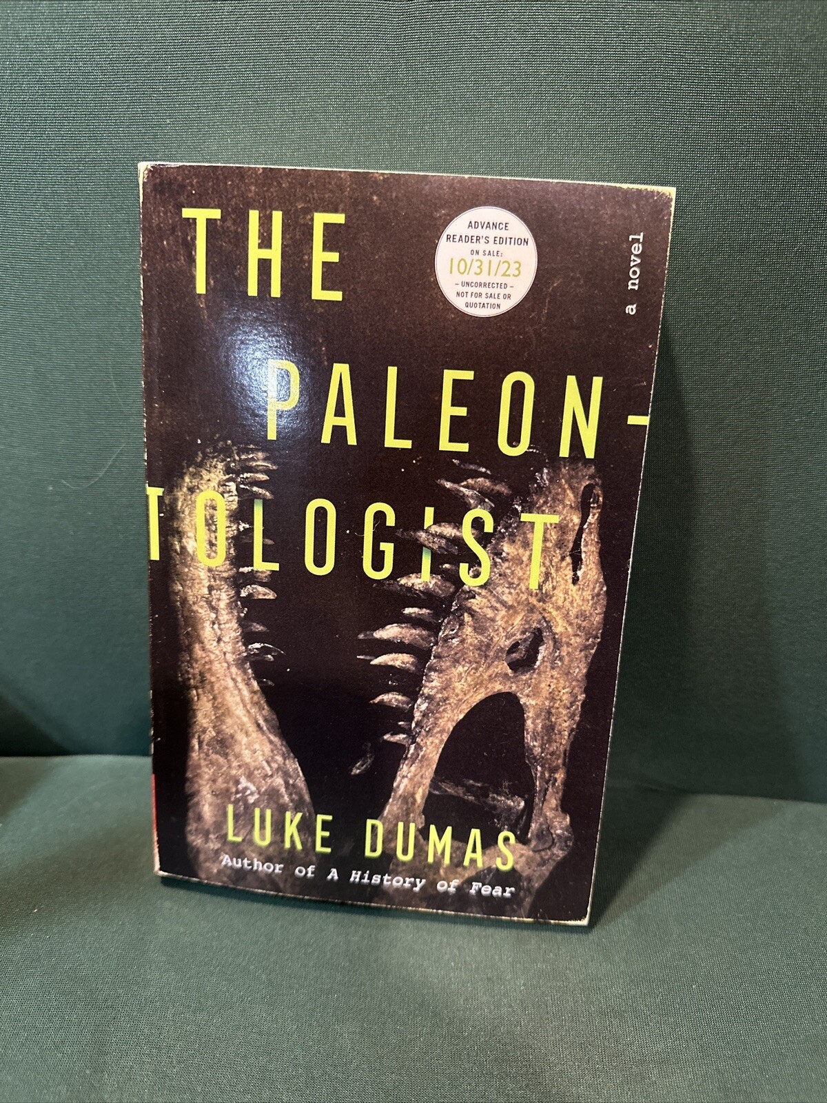 The Paleontologist by Luke Dumas Advance Reader’s Edition  Uncorrected