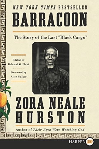 BARRACOON: THE STORY OF THE LAST \