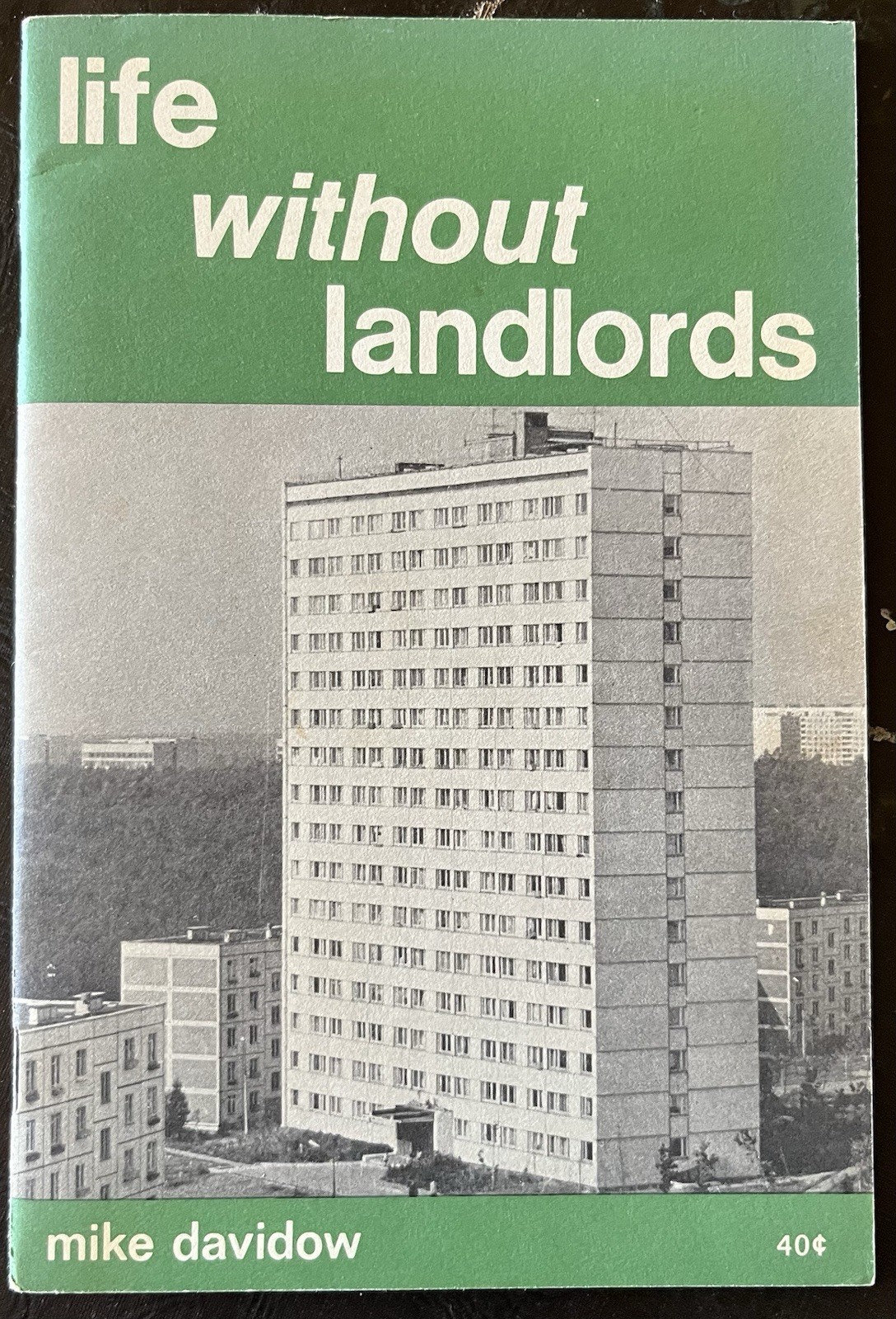 LIFE WITHOUT LANDLORDS Scarce 1973 Mike Davidow Communism Communist Housing Book LIFE WITHOUT LANDLORDS Scarce 1973 Mike Davidow Communism Communist Housing Book