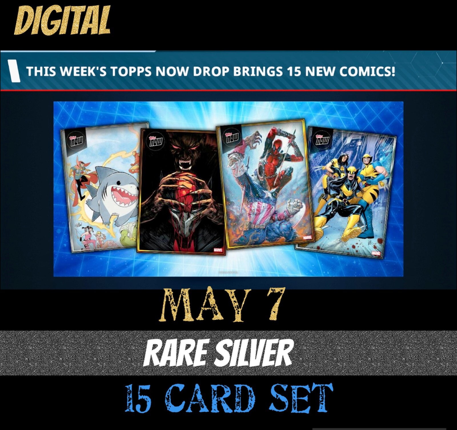 TOPPS MARVEL COLLECT TOPPS NOW DIGITAL MAY 7 2025 SILVER RARE 15 CARD SET