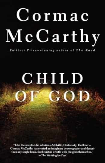 Child of God (Vintage International) - Paperback, by McCarthy Cormac - Very Good Child of God (Vintage International) - Paperback, by McCarthy Cormac - Very Good