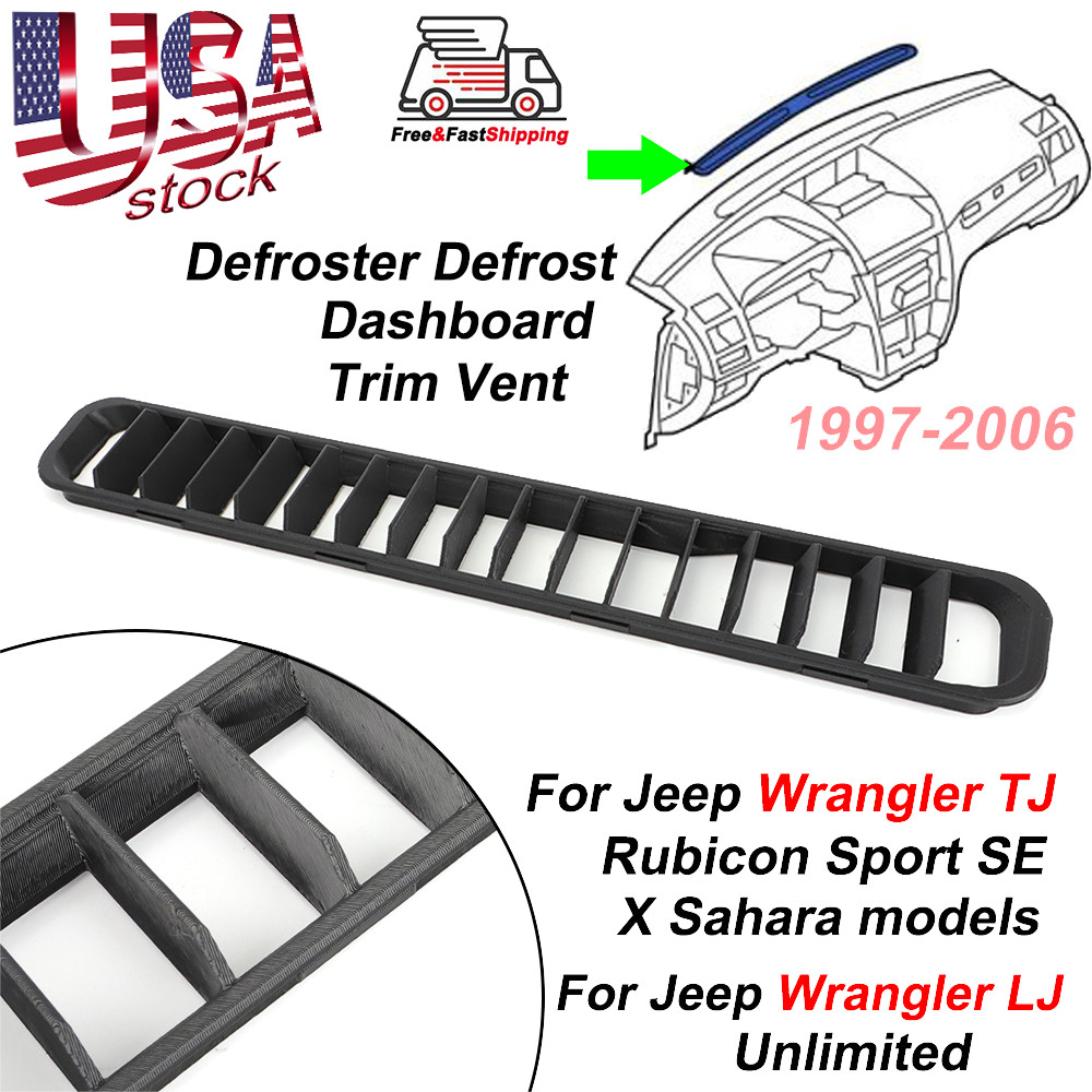 For 1997-2006 Jeep Wrangler TJ LJ Defroster Defrost Dash Dashboard Trim Vent US For 1997-2006 Jeep Wrangler TJ LJ Defroster Defrost Dash Dashboard Trim Vent US