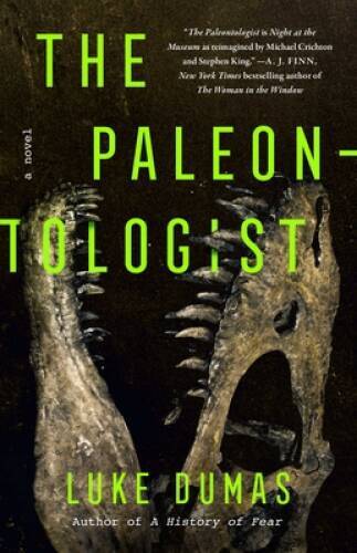 The Paleontologist: A Novel - Hardcover By Dumas, Luke - GOOD