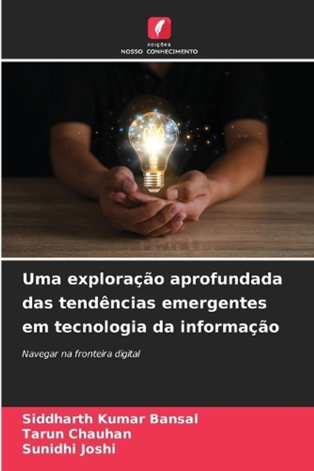 Uma explorao aprofundada das tendncias emergentes em tecnologia da informao by S