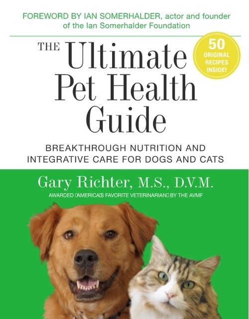 The Ultimate Pet Health Guide: Breakth..., Gary Richter