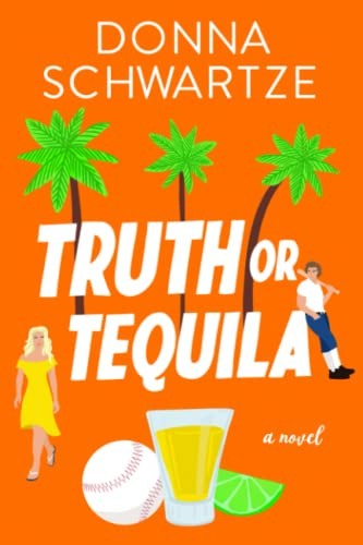 Truth or Tequila: 1 (The Grand Slam), Schwartze, Donna