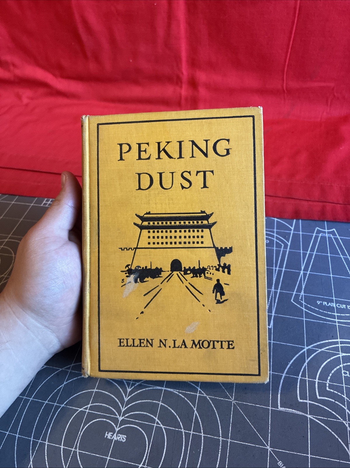 Antique 1919 Peking Dust by Ellen N. LaMotte Hardcover Book