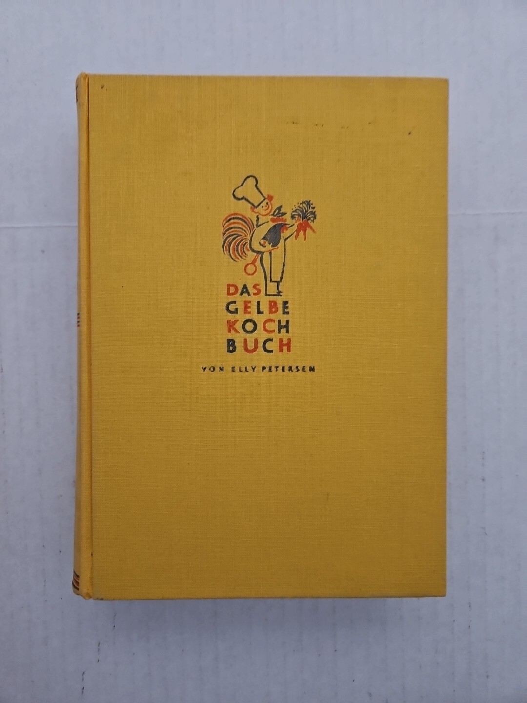 Das Gelbe Kochbuch Elly Petersen: