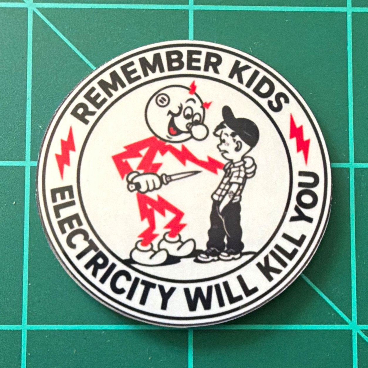 Remember Kids Electricity Will Kill You Round Vinyl Sticker, Water Resistant