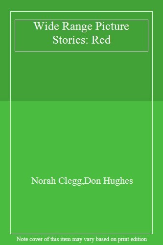 Wide Range Picture Stories: Red By Norah Clegg,Don Hughes