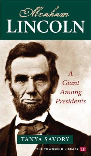 Abraham Lincoln: A Giant Among Presidents (Townsend Library) - Paperback - GOOD Abraham Lincoln: A Giant Among Presidents (Townsend Library) - Paperback - GOOD