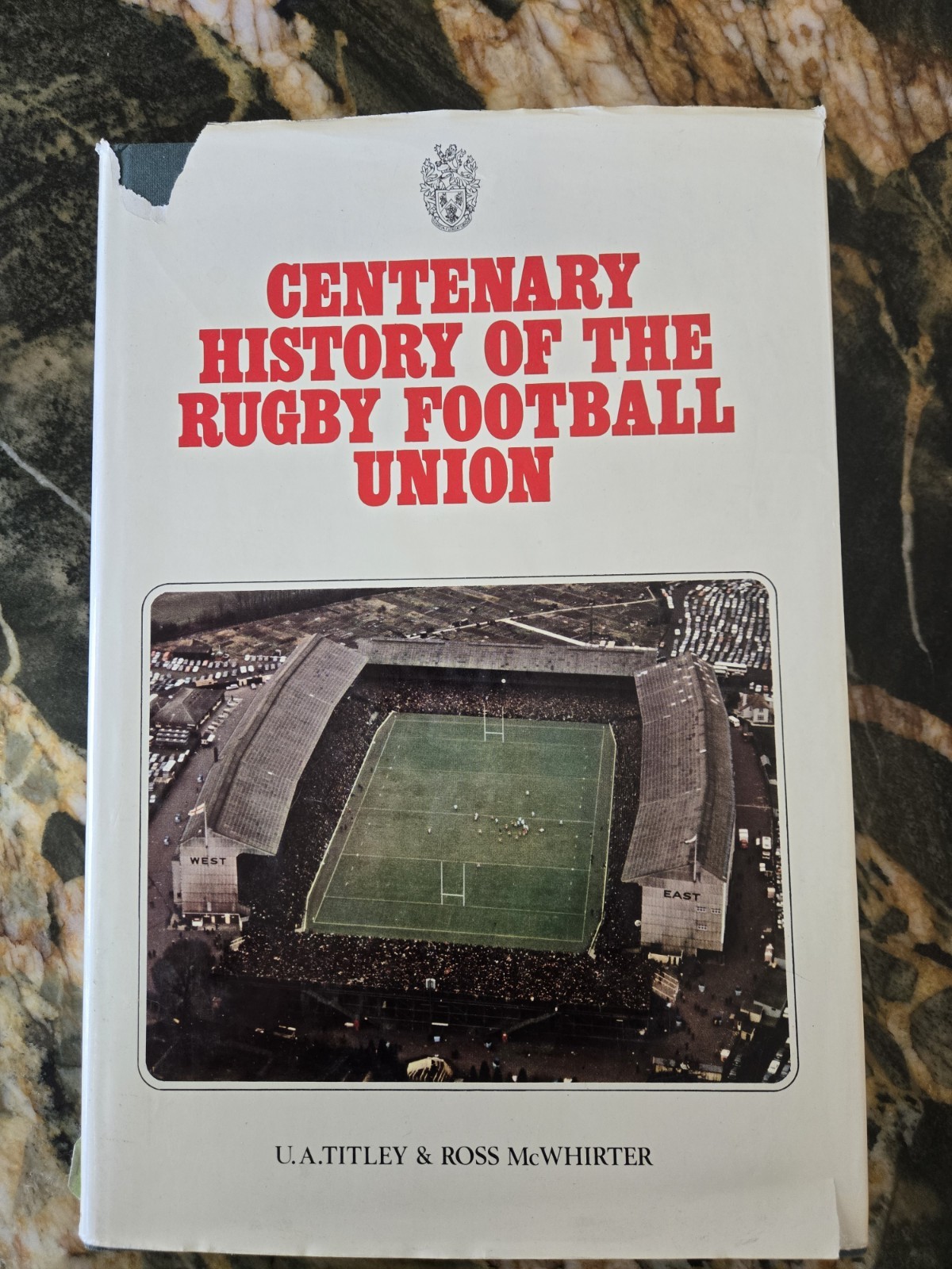 CENTENARY HISTORY OF THE RUGBY FOOTBALL UNION by Titley & McWhirter, HC/DJ/1970