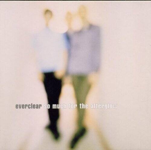 So Much For The Afterglow - Audio CD By Everclear - GOOD So Much For The Afterglow - Audio CD By Everclear - GOOD