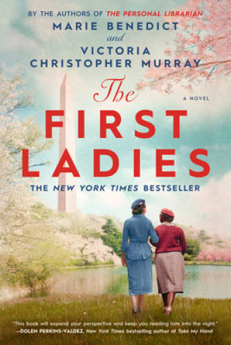 The First Ladies - Paperback By Benedict, Marie - GOOD The First Ladies - Paperback By Benedict, Marie - GOOD