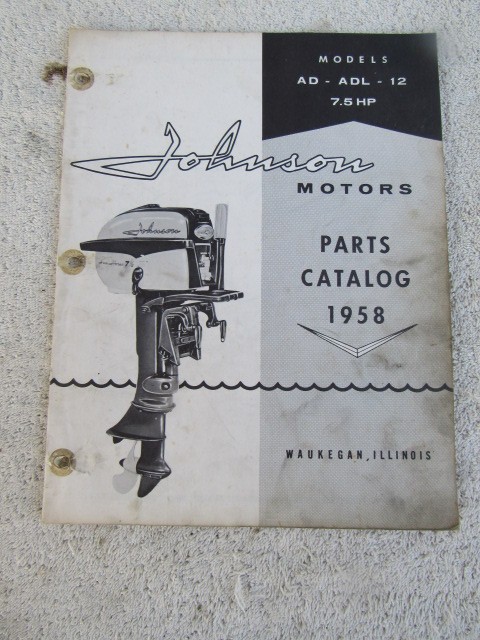 Johnson antique outboard motor ORIGINAL factory parts list 1958 7.5hp AD-12 ADL Johnson antique outboard motor ORIGINAL factory parts list 1958 7.5hp AD-12 ADL