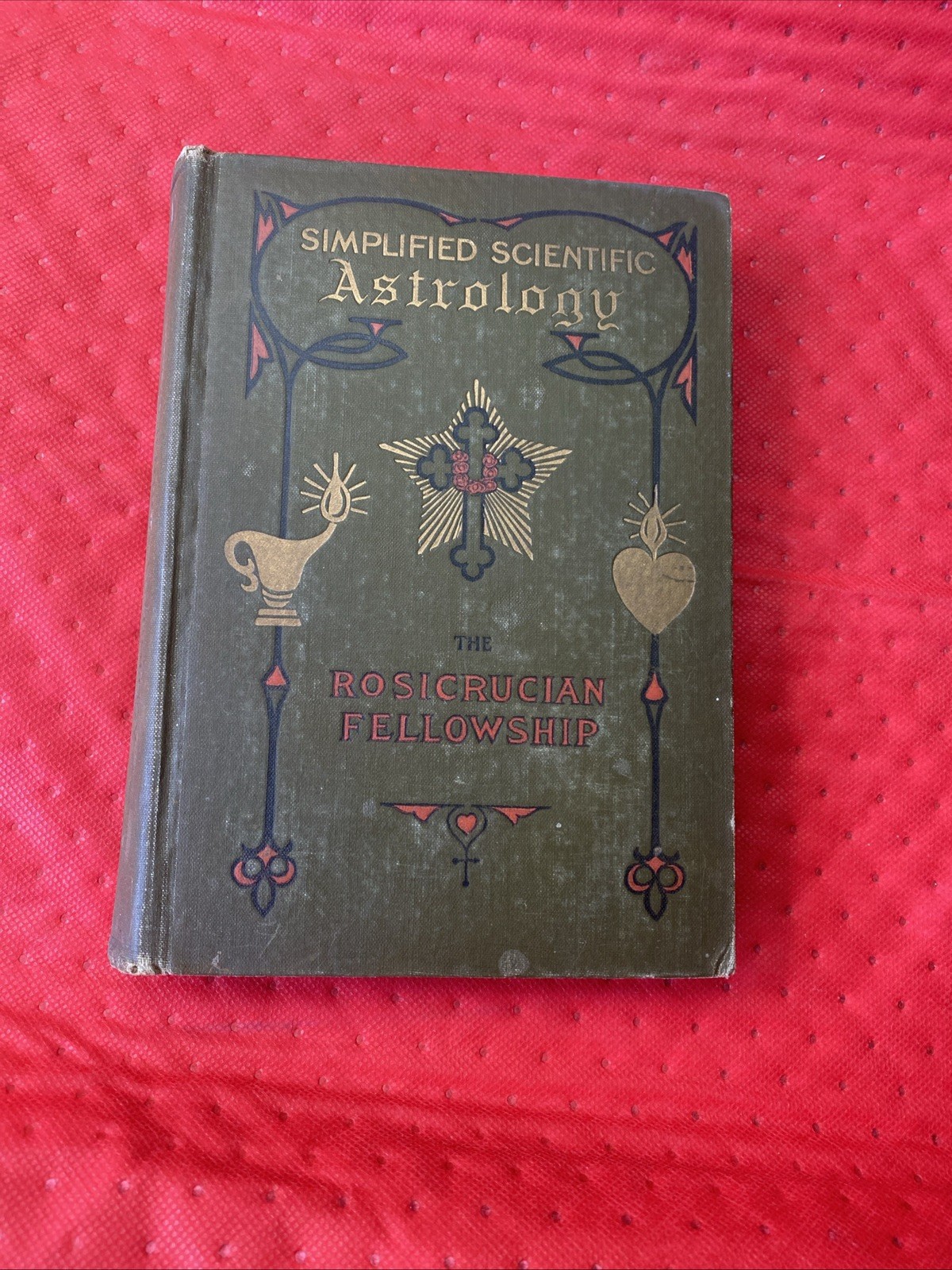 Simplified Scientific Astrology Rosicrucian Fellowship Max Heindel 6th Ed c1928 Simplified Scientific Astrology Rosicrucian Fellowship Max Heindel 6th Ed c1928
