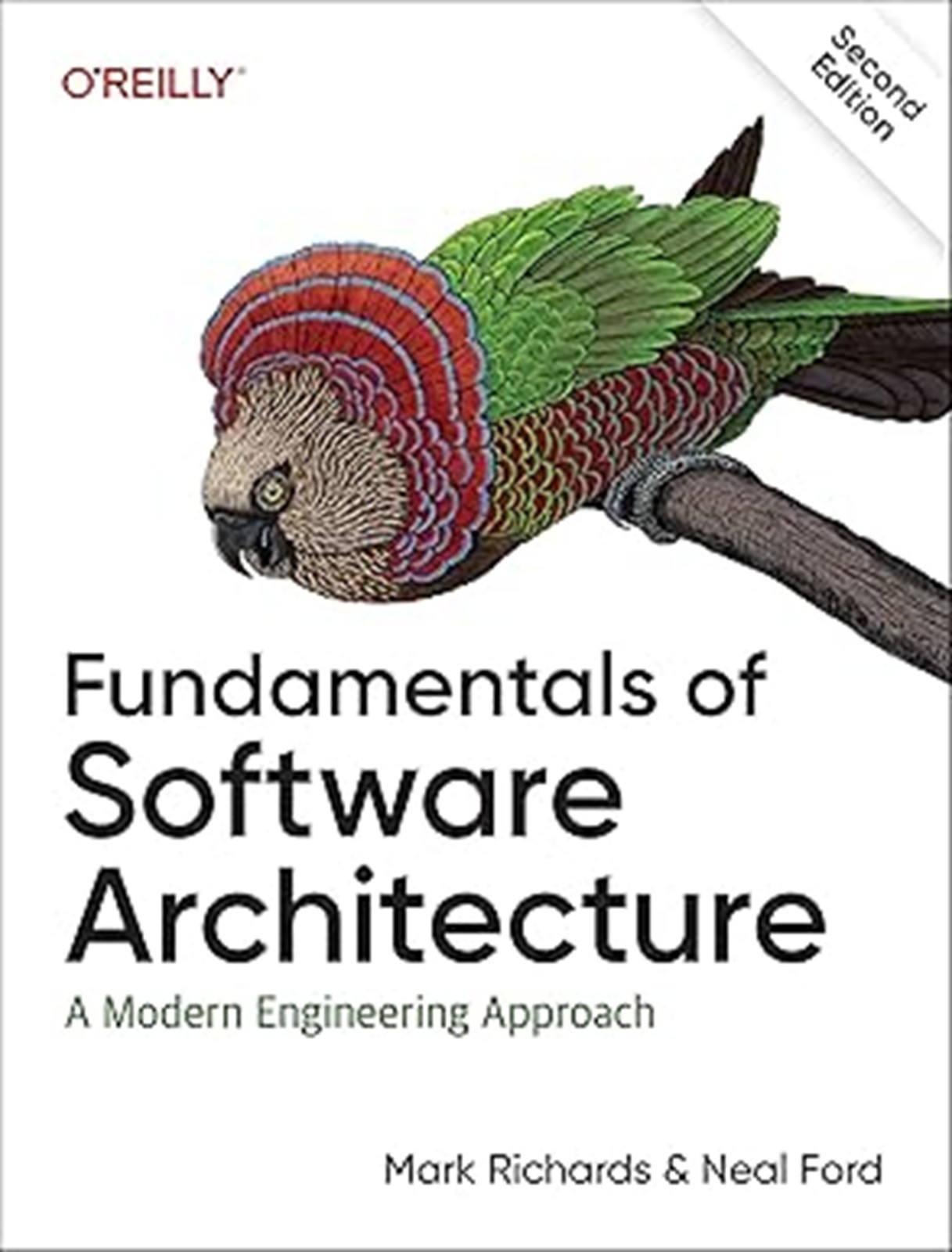 Fundamentals of Software Architecture: A Modern Engineering Approach 2ND EDITION Fundamentals of Software Architecture: A Modern Engineering Approach 2ND EDITION