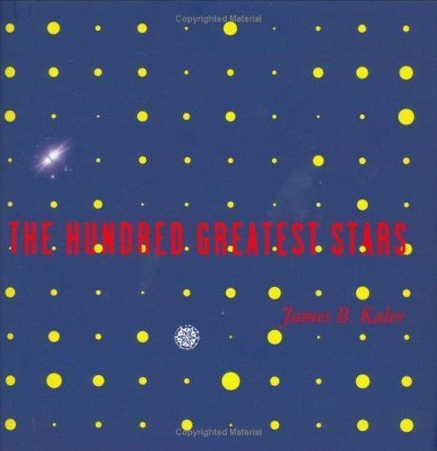The Hundred Greatest Stars by Kaler, James B.