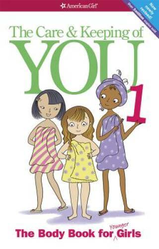 The Care and Keeping of You: The Body Book for Younger Girls, Rev - VERY GOOD The Care and Keeping of You: The Body Book for Younger Girls, Rev - VERY GOOD
