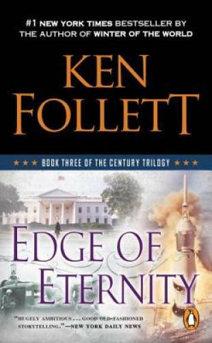 Edge of Eternity: Book Three of the Century Trilogy By Follett, Ken - GOOD