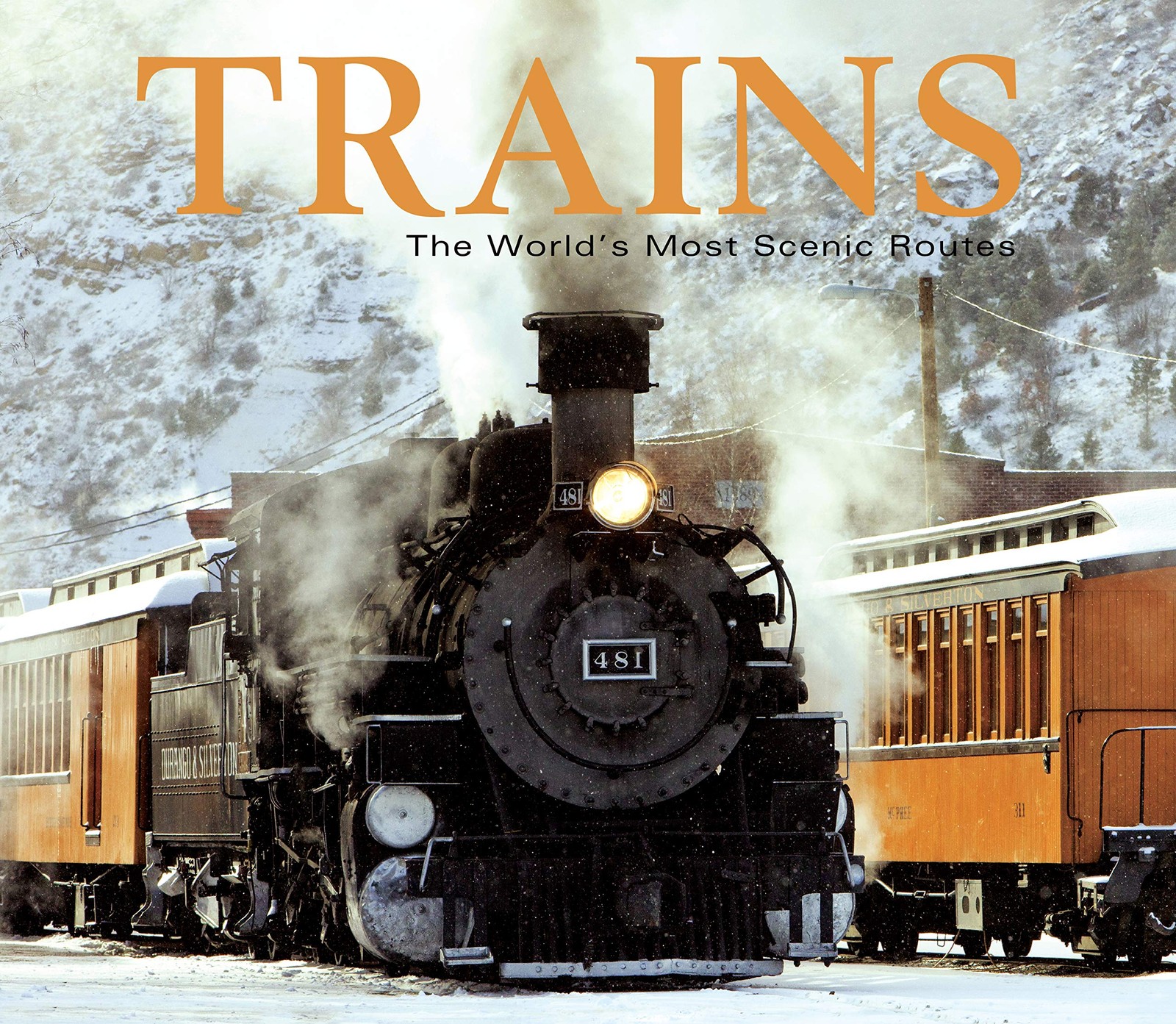 Trains: The World\'s Most Scenic Routes Trains: The World\'s Most Scenic Routes